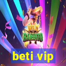 beti vip